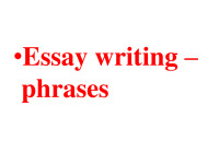 Essay writing phrases 1