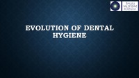 Evolution of dental hygiene 1