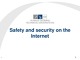 Safety and security on the Internet