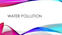 Presentation about Water pollution 1