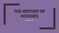 The history of hoodies presentation 1