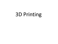 Presentation about 3D printing 1