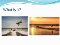 Wakeboarding presentation 2