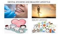 Dental hygiene and healthy life style presentation 1