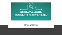 Unusual jobs presentation 1