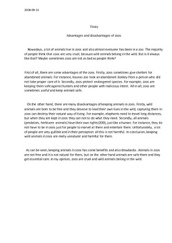 Essay: Advantages And Disadvantages Of Zoos Essay: Advantages And Disadvantages Of Zoos