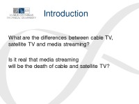 Media streaming: the Death of TV as We know it? 2