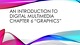 An introduction to digital multimedia