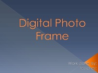 Digital Photo Frame slides 1