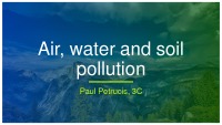 Air, water and soil pollution slides 1