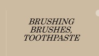 Teeth brushing brushes and toothpaste 1