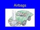 Airbags presentation