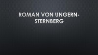 Roman von Ungern - Sternberg 1