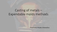 Casting of metals – Expendable molds methods 1