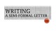 How to write semi formal letter?