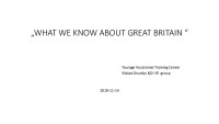 Presentation about Great Britain: What we know about great Britain? 1