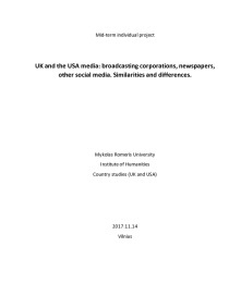 UK and the USA media: broadcasting corporations, newspapers, other social media Similarities and differences 1