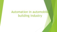 Automation in automobile building industry 1