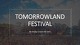 Presentation about Tomorrowland festival