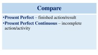 English Tenses: Present Perfect and Present Perfect Continuous 3