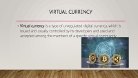 Virtual currency and whether or change real money 2