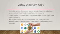 Virtual currency and whether or change real money 3