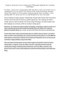 People are losing face-to-face communication What impact might this have on human relationships? 1