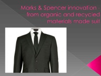 Marks & Spencer innovation - from organic and recycled materials made suit 1