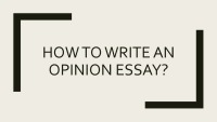 How to write an opinion essay? 1