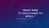 If I could change the world slides 1