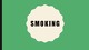 Slides about Smoking