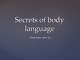 Secrets of body language