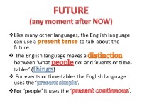 The 4 principal verbs used to express Future slides 2