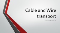 Cable and Wire transport 1