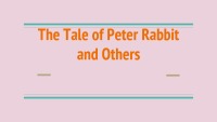 Slides about book: Beatrix Potter book „The Tale of Peter Rabbit and Others“ 1