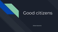 Good citizens slides 1