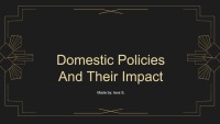 Domestic Policies And Their Impact 1