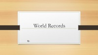 World records slides 1