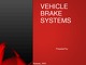 Vehicle brake systems