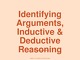 Arguments and Reasoning