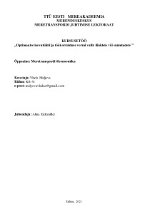 Ök Kursuse töö: Optimaalse laevatüübi ja töökorralduse vormi valik liinidele või suundadele 1