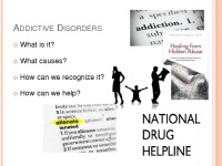 Slides about Addiction and Addictive Disorders 3