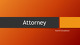 Slides about Attorney