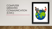 Computer mediated communication (CMC) 1