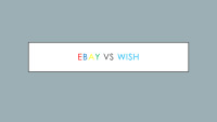 Ebay vs Wish presentation 1