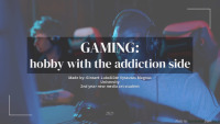 Gaming: hobby with the addiction side 1