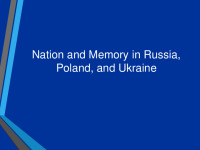 Nation and Memory in Russia, Poland, and Ukraine 1