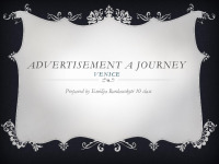 Advertisement a journey: Venice 1