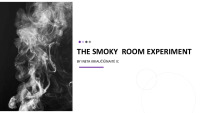 Psichology The smoky room experiment 1