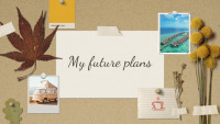 Slides about My future plans 1